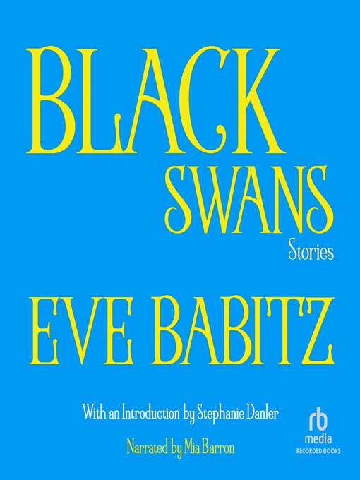 Title details for Black Swans by Eve Babitz - Available